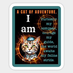 I Am A Cat Of Adventure: Motivational Design Sticker